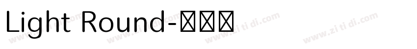 Light Round字体转换